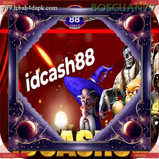 Idcash88 boscuan77